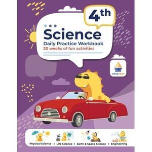 4th Grade Science: Daily Practice Workbook 20 Weeks of Fun Activities (Physical,